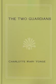 The Two Guardians by Charlotte Mary Yonge