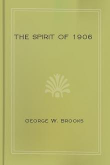 The Spirit of 1906 by George W. Brooks
