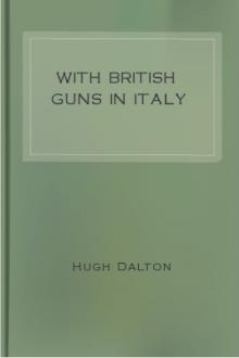 With British Guns in Italy by Baron Dalton Hugh Dalton