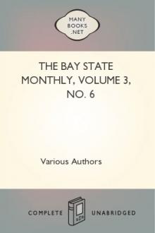 The Bay State Monthly, Volume 3, No. 6 by Various