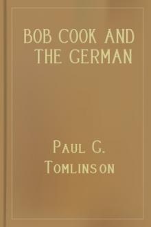 Bob Cook and the German Spy by Paul G. Tomlinson