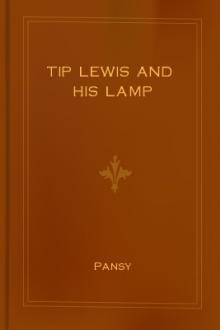 Tip Lewis and His Lamp by Pansy