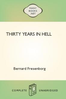 Thirty Years In Hell by Bernard Fresenborg