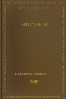 Senz'Amore by la Marchesa Colombi