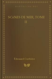 Scènes de mer, Tome II by Édouard Corbière