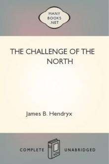The Challenge of the North by James B. Hendryx