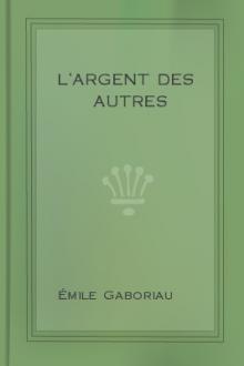 L'argent des autres by Emile Gaboriau
