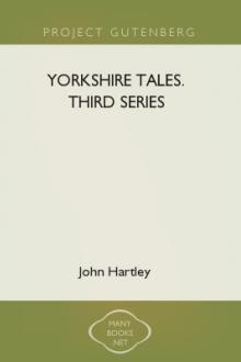Yorkshire Tales. Third Series by John Hartley