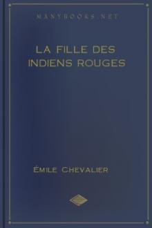 La fille des indiens rouges by Émile Chevalier