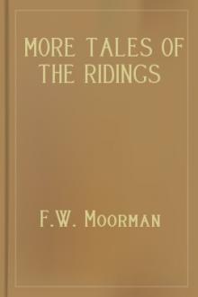 More Tales of the Ridings by F. W. Moorman