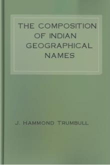The Composition of Indian Geographical Names by J. Hammond Trumbull
