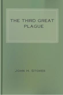 The Third Great Plague by John H. Stokes