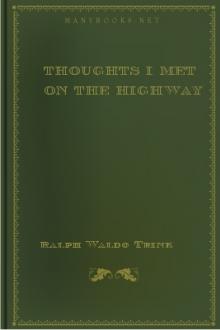 Thoughts I Met on the Highway by Ralph Waldo Trine