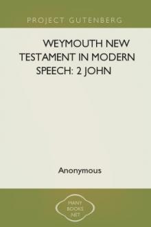 Weymouth New Testament in Modern Speech: 2 John by Unknown