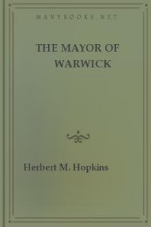 The Mayor of Warwick by Herbert M. Hopkins