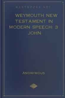 Weymouth New Testament in Modern Speech: 3 John by Unknown