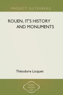 Rouen, It's History and Monuments by Théodore Licquet