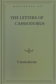 The Letters of Cassiodorus by Senator Cassiodorus