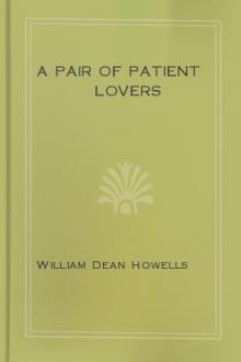 A Pair of Patient Lovers by William Dean Howells