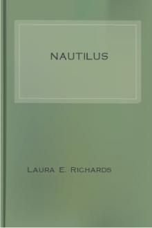 Nautilus by Laura E. Richards