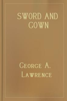 Sword and Gown by George A. Lawrence