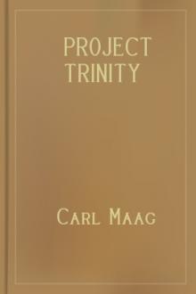 Project Trinity 1945-1946 by Carl Maag