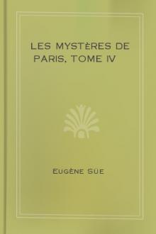 Les mystères de Paris, Tome IV by Eugène Süe