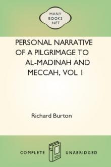 Personal Narrative of a Pilgrimage to Al-Madinah and Meccah, vol 1 by Sir Richard Francis Burton