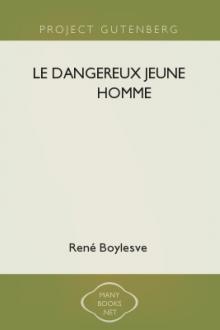 Le dangereux jeune homme by René Boylesve