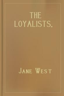The Loyalists, Volumes 1-3 by Jane West