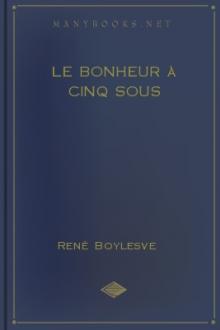 Le bonheur à cinq sous by René Boylesve