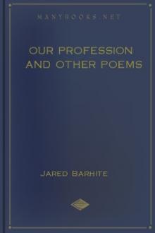 Our Profession and Other Poems by Jared Barhite