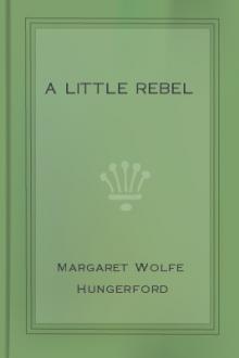 A Little Rebel by Margaret Wolfe Hamilton