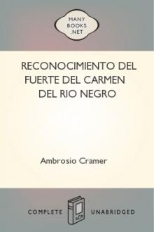 Reconocimiento del fuerte del Carmen del Rio Negro by Ambrosio Cramer