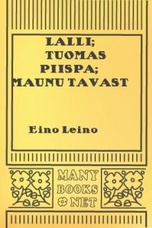 Lalli; Tuomas piispa; Maunu Tavast by Eino Leino