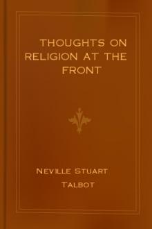 Thoughts on religion at the front by Neville Stuart Talbot