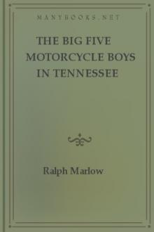 The Big Five Motorcycle Boys in Tennessee Wilds by Ralph Marlow