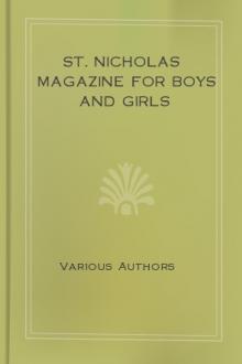 St. Nicholas Magazine for Boys and Girls by Various