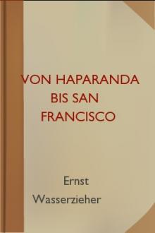 Von Haparanda bis San Francisco by Ernst Wasserzieher