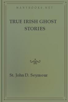 True Irish Ghost Stories by Unknown