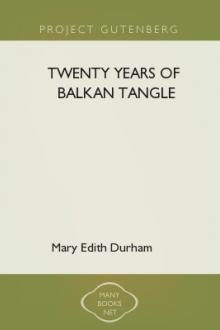 Twenty Years of Balkan Tangle by Mary Edith Durham
