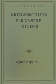 Kriegsbüchlein für unsere Kinder by Agnes Sapper