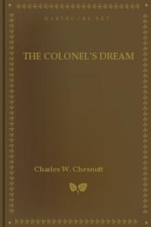 The Colonel's Dream by Charles W. Chesnutt