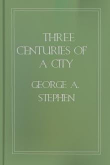 Three Centuries of a City Library by George Arthur Stephen