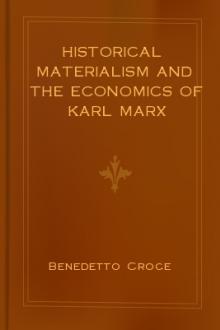 Historical Materialism and the Economics of Karl Marx by Benedetto Croce