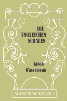 Die ungleichen Schalen by Jakob Wassermann
