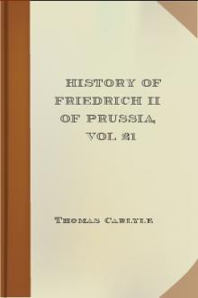 History of Friedrich II of Prussia, vol 21 by Thomas Carlyle