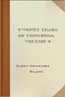 Twenty Years of Congress, Volume 2 by James Gillespie Blaine