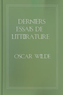 Derniers essais de littérature et d'esthétique: août 1887-1890 by Oscar Wilde