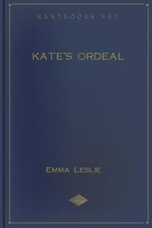 Kate's Ordeal by Emma Leslie